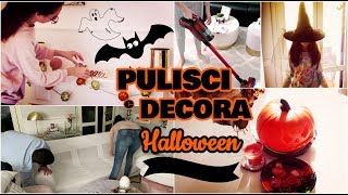 PULISCI E DECORA CASA PER HALLOWEEN CON ME  MOTIVAZIONE PULIZIE  CASA PULITA E IN ORDINE [upl. by Dusty]