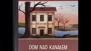 Dom nad kanałem 🏠 [upl. by Angelika]