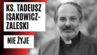 PILNE Ks Tadeusz IsakowiczZaleski nie żyje  FAKTPL [upl. by Roybn]