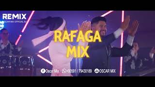 RAFAGA MIX  OSCAR MIX DJ 2024 [upl. by Essilrahc]