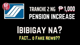 P1000 SSS Pension Increase 2nd Tranche Ibibigay na Fake News or Fact  13th Month Pension [upl. by Iznek485]