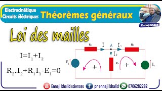 Théorèmes généraux Loi des mailles cours et exemples [upl. by Arlin]