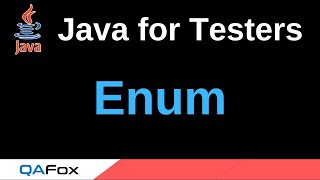 Java for Testers  Part 246  enum [upl. by Ledif]