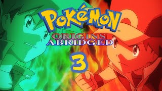 Pokémon Origins Abridged Episode 3  For Pipluping Silly [upl. by Anoirtac623]