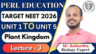 PLANT KINGDOM  LECTURE  3  11th BIOLOGY  Ft Baikuntha Sir [upl. by Meghann]