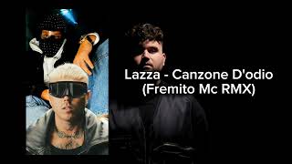 Lazza  Canzone Dodio Fremito Mc RMX [upl. by Gaskins8]