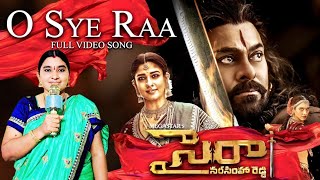 O Sye Raa Full Video Song  Sye Raa Narasimha Reddy Movie Songs  Chiranjeevi Nayanthara Tamannaah [upl. by Morrison]