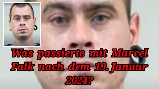 Was ist mit Marcel Falk nach dem 19 Januar 2024 passiert [upl. by Kerrill]