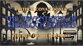 Sherlock Holmes The RedHeaded League [upl. by Ybbob]