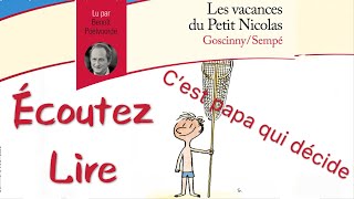 LireLe petit NicolasLes Vacances Du Nicolas C’est papa qui décide Sempé Goscinny [upl. by Beverlie463]