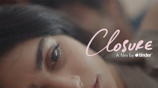 Closure  A Film about Consent by Tinder  Ft Kavya Trehan and Mrinal Dutt [upl. by Assenay844]