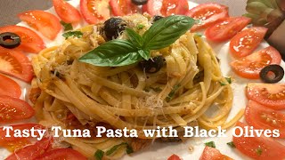 Tasty Tuna Pasta with Black Olives  10 MINS ইতালিয়ান টুনা মাছ এবং কালো ওলিভ দিয়ে পাস্তার রেসিপি । [upl. by Riggins125]