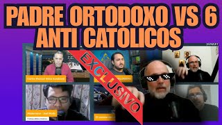 6 Anti católicos vs Padre Ortodoxo 😎 [upl. by Nyar]