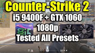 CounterStrike 2  i5 9400F  GTX 1060 [upl. by Nnalyrehs]