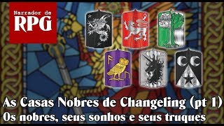 Casas Nobres de Changeling parte 1 [upl. by Walworth]