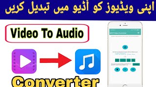 How To Convert Video Into Audio Quickly  Best Converter Mp3 For Mobile 2024 [upl. by Namso]