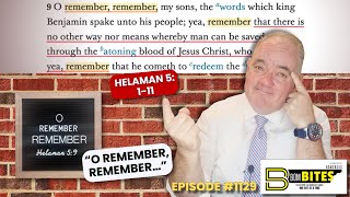 BOMBITES Episode 1129  Helaman 5111“O Remember remember…” [upl. by Nosnah]