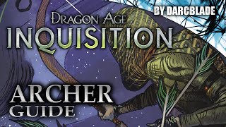 Archer Guide  Dragon Age Inquisition [upl. by Neivad]