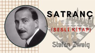 Stefan Zweig  Satranç Sesli Kitap [upl. by Neelav229]