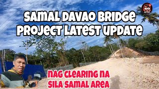 Samal Davao connector bridge project latest update nag clearing na sila sa samal area [upl. by Lenee]