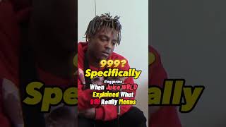 Juice WRLD Explains What 999 Really Means [upl. by Eerihs]