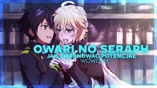 owari no seraph  co poszło nie tak [upl. by Richela]