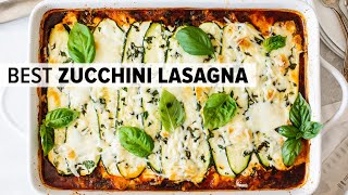 ZUCCHINI LASAGNA  the best zucchini lasagna recipe [upl. by Ennovaj736]