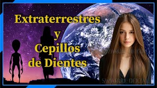 Sobre Aliens Extraterrestres y Cepillos de Dientes 🛸🌐👽🪥 [upl. by Aicirtan]