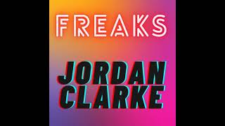 Freaks by Jordan Clarke [upl. by Soracco496]