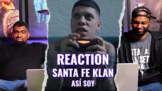 REACCION a Santa Fe Klan  Así Soy [upl. by Googins554]