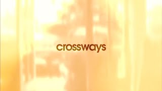 CROSSWAYS [upl. by Eusadnilem]