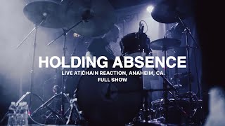 Holding Absence  Live from Chain Reaction Anaheim Full Drum Cam [upl. by Husch]