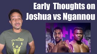 Anthony Joshua vs Francis Ngannou on March 8th in Saudi Arabia First Thoughts on Joshua  Ngannou [upl. by Aihseyt324]