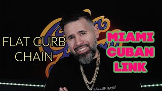 9MM FLAT CURB CHAIN VS 9MM MIAMI CUBAN LINK [upl. by Dulcia635]