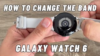 How to Change The Band Strap on Samsung Galaxy Watch 6 [upl. by Ycnahc]