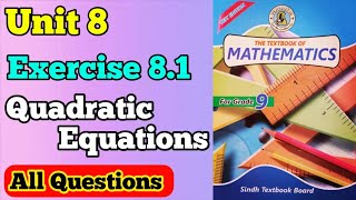 Exercise 81 unit 8 Quadratic equations class 9 new mathematics book Sindh board  chapter 8 karachi [upl. by Constantina770]