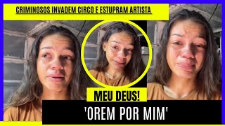 Criminosos invadem circo e estupram artista circense na frente da família no MA [upl. by Ahsienaj]