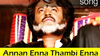 Rajinikanth Hits  Annan Enna Thambi Enna HD Song With Lyrics [upl. by Ieso]