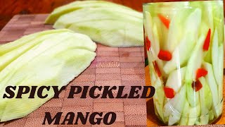 Spicy Pickled Mango Burong Mangga [upl. by Uokes658]