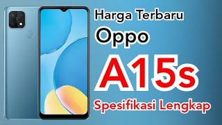 Harga Terbaru dan Spesifikasi Oppo A15s 2022 [upl. by Erbma]