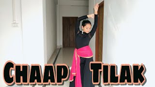 Chaap Tilak Dance cover  Asees Kaur  Lakshmishree Saikia [upl. by Kepner241]