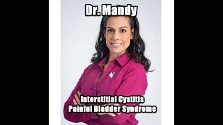 Episode 82 Reversing Interstitial Cystitis Painful Bladder Syndrome with Dr Mandy [upl. by Bill]