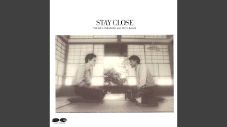 STAY CLOSE [upl. by Viens]