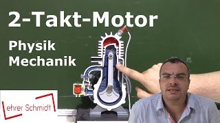 ZweiTaktMotor 2TaktMotor  Mechanik  Physik  Lehrerschmidt [upl. by Wanonah]