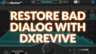 Accentize dxRevive Dialogue Restoration Plugin Tested [upl. by Cody]