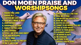 🔴 Best Don Moen Praise and Worship Songs 2024 Playlist [upl. by Eetak]