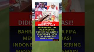 BAHRAIN MEMINTA FIFA MENDISKUALIFIKASI INDONESIA [upl. by Hickey]