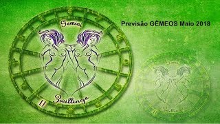 Previsão Gêmeos Maio 2018 [upl. by Kendrah]