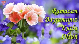 RAMAZAN BAYRAMINI KUTLAMA MESAJLARI 💐🌺🌹🌺💐SEVDİKLERİNİZLE BİRLİKTE MUTLU BAYRAMLAR 💐🌺🌹🌺💐 [upl. by Kaile]