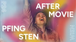 PFINGSTEN 24 IN WIEN  OFFICIAL AFTERMOVIE [upl. by Pulling414]